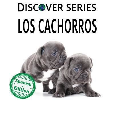 Cover for Xist Publishing · Los cachorros (Taschenbuch) (2018)