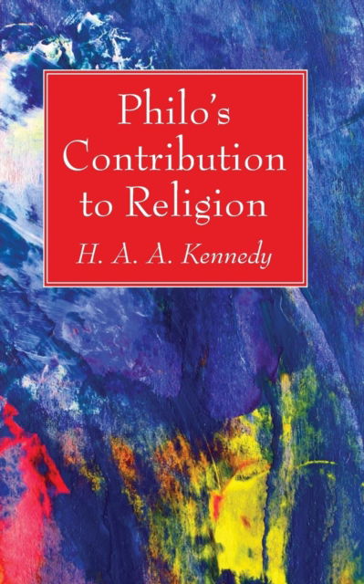 Cover for H. A. A. Kennedy · Philo's Contribution to Religion (N/A) (2017)