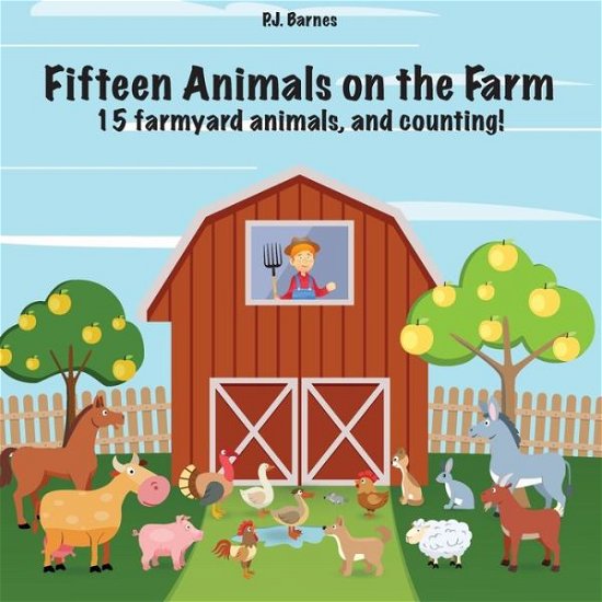 Cover for Research Fellow Philip Barnes · Fifteen Animals on the Farm (Paperback Book) (2016)