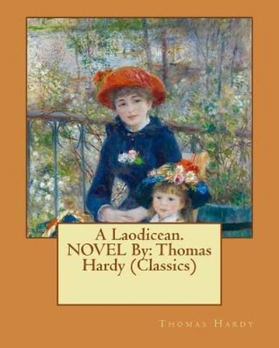 Cover for Thomas Hardy · A Laodicean. NOVEL By (Paperback Book) (2016)