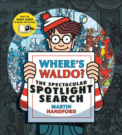 Where's Waldo? The Spectacular Spotlight Search - Martin Handford - Kirjat - Candlewick - 9781536201765 - tiistai 2. lokakuuta 2018