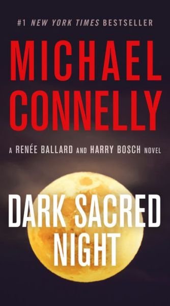 Dark Sacred Night - Michael Connelly - Books - Grand Central Publishing - 9781538731765 - October 8, 2019