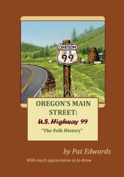 Cover for Pat Edwards · Oregon's Main Street (Pocketbok) (2016)