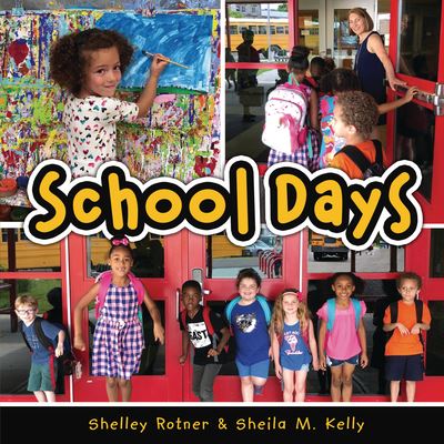 Cover for Shelley Rotner · School Days (Book) (2020)