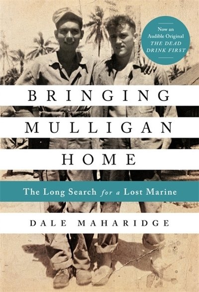 Cover for Dale Maharidge · Bringing Mulligan Home (Reissue): The Long Search for a Lost Marine (Pocketbok) (2019)
