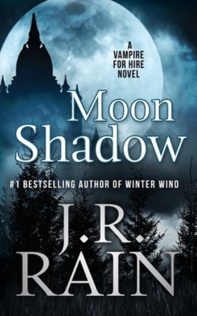 Cover for J R Rain · Moon Shadow (Paperback Book) (2017)