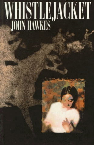 Cover for John Hawkes · Whistlejacket - American Literature (Dalkey Archive) (Taschenbuch) (1997)