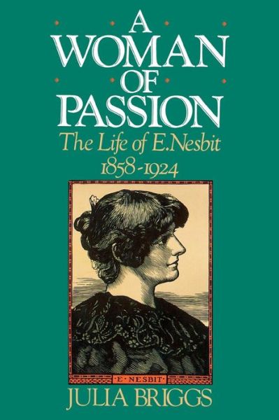 Cover for Julia Briggs · A Woman of Passion: The Life of E. Nesbit (Paperback Book) (2000)