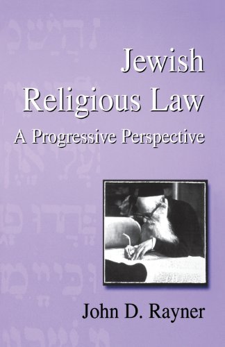 Cover for John D. Rayner · Jewish Religious Law: A Progressive Perspective - Progressive Judaism Today (Paperback Book) (1998)