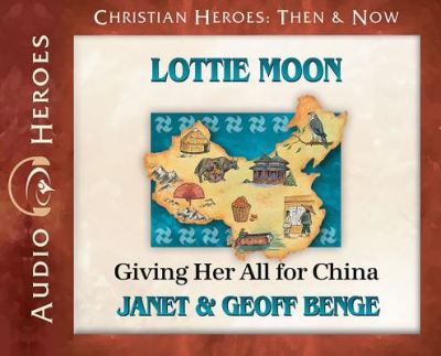 Lottie Moon - Janet Benge - Music - YWAM Publishing - 9781576588765 - December 1, 2014