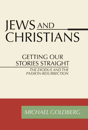 Cover for Michael Goldberg · Jews and Christians: Getting Our Stories Straight (Paperback Bog) (2001)