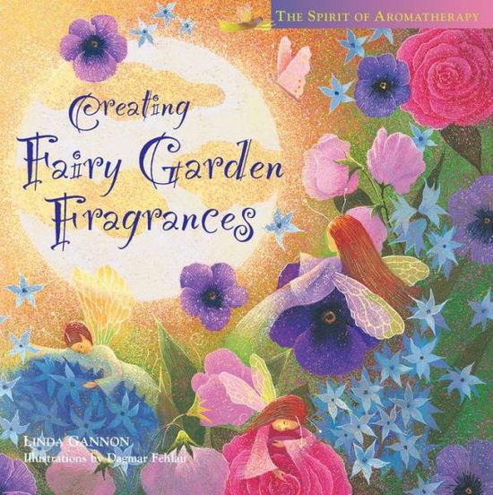Creating Fairy Garden Fragrances - Creating Fairy Garden Fragrances - Books - Workman Publishing - 9781580170765 - January 10, 1998