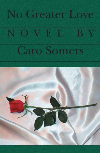 Cover for Caro Somers · No Greater Love (Paperback Book) (2004)