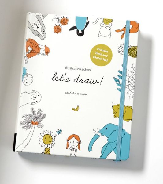 Cover for Sachiko Umoto · Illustration School: Let's Draw! (Includes Book and Sketch Pad): A Kit with Guided Book and Sketch Pad for Drawing Happy People, Cute Animals, and Plants and Small Creatures (Paperback Book) (2014)