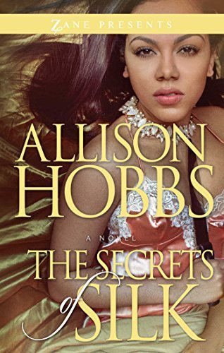 Cover for Allison Hobbs · The Secrets Of Silk (Taschenbuch) (2014)