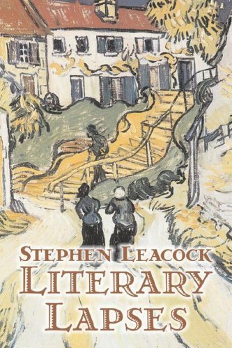 Cover for Stephen Leacock · Literary Lapses (Inbunden Bok) (2008)