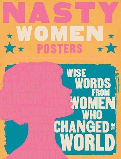 Cover for Cider Mill Press · Nasty Women Posters: Wise Words from Women Who Changed the World (Paperback Bog) (2020)