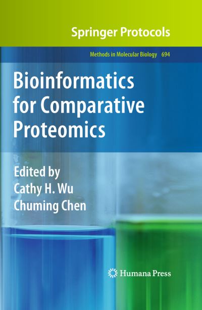 Bioinformatics for Comparative Proteomics - Methods in Molecular Biology - Cathy H Wu - Books - Humana Press Inc. - 9781607619765 - November 19, 2010
