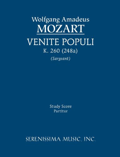 Venite Populi, K. 260 (248a) - Study Score - Wolfgang Amadeus Mozart - Bøker - Serenissima Music, Inc. - 9781608740765 - 20. januar 2012