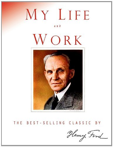 Cover for Henry Jr. Ford · My Life and Work (Paperback Book) (2010)
