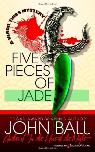 Cover for John Ball · Five Pieces of Jade (Virgil Tibbs Mystery) (Volume 4) (Pocketbok) (2013)