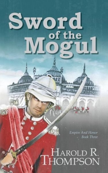 Cover for Harold Thompson · Sword of the Mogul (Paperback Book) (2015)