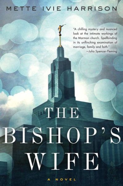 Cover for Mette Ivie Harrison · The Bishop's Wife (Hardcover Book) (2014)