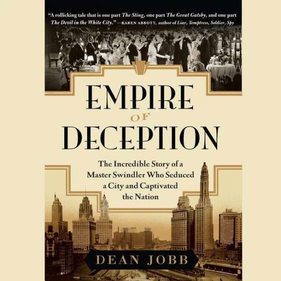 Cover for Dean Jobb · Empire of Deception: the Incredible Story of a Master Swindler Who Seduced a City and Captivated the Nation (CD) (2015)