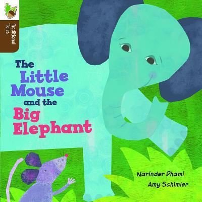 Cover for Narinder Dhami · The Little Mouse and the Big Elephant (Paperback Book) (2014)
