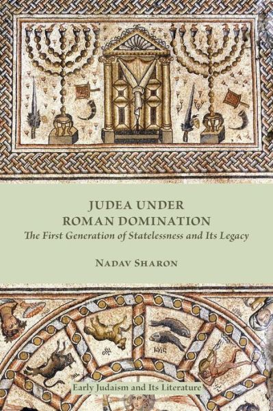 Cover for Nadav Sharon · Judea Under Roman Domination: The First Generation of Statelessness and Its Legacy (Paperback Book) (2017)