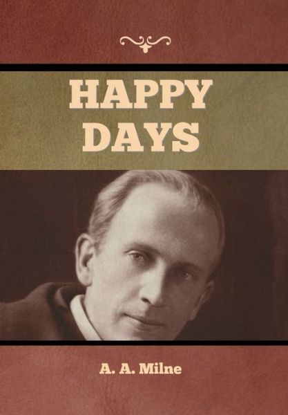 Cover for A A Milne · Happy Days (Hardcover Book) (2022)