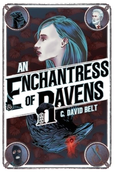 Cover for C David Belt · An Enchantress of Ravens (Taschenbuch) (2022)