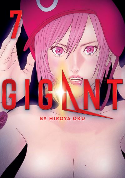 Cover for Hiroya Oku · GIGANT Vol. 7 - GIGANT (Paperback Book) (2022)