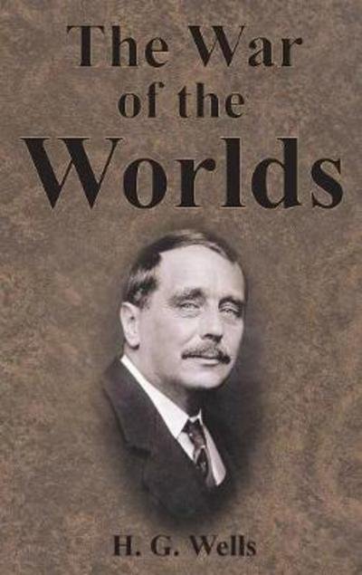 Cover for H G Wells · The War of the Worlds (Hardcover bog) (1901)