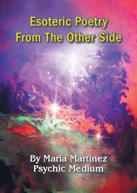 Cover for Maria Martinez · Esoteric Poetry From The Other Side (Paperback Book) (2018)