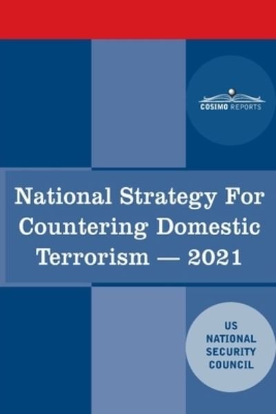 Cover for Cosimo · National Strategy for Countering Domestic Terrorism (Paperback Book) (2021)