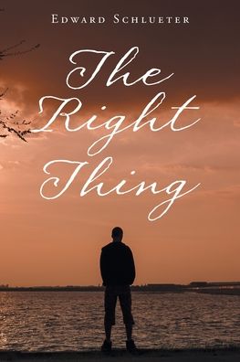 Cover for Edward Schlueter · The Right Thing (Paperback Book) (2020)