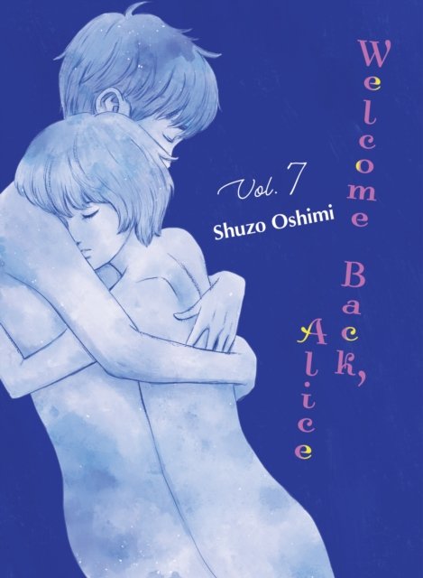 Cover for Shuzo Oshimi · Welcome Back, Alice 7 (Paperback Bog) (2024)