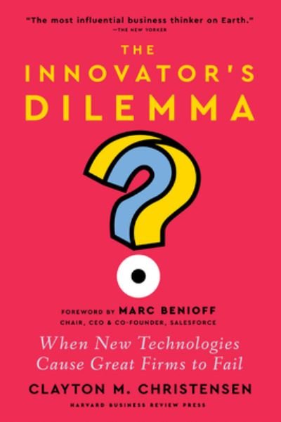 Cover for Clayton M. Christensen · The Innovator's Dilemma: When New Technologies Cause Great Firms to Fail (Gebundenes Buch) [New edition] (2024)