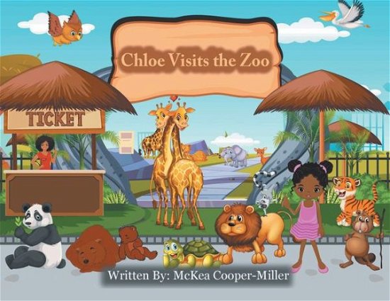 Cover for McKea Cooper-Miller · Chloe Visits the Zoo (Paperback Bog) (2021)