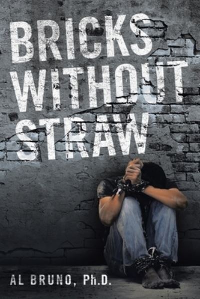 Cover for Al Bruno · Bricks Without Straw (Paperback Book) (2021)