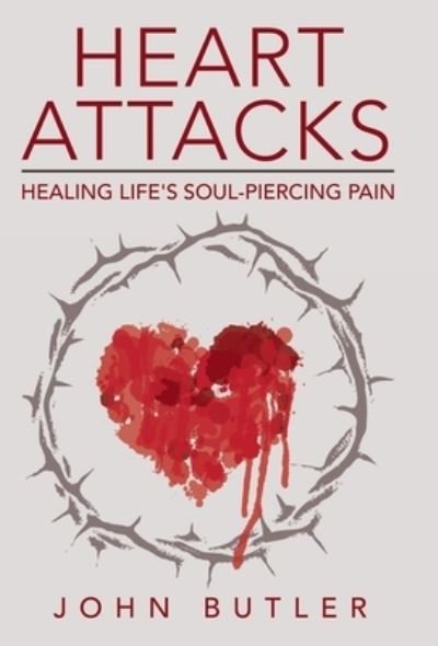 Heart Attacks - John Butler - Livros - Author Solutions, LLC - 9781664263765 - 10 de maio de 2022