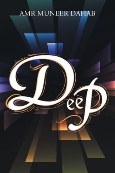 Cover for Amr Muneer Dahab · Deep (Pocketbok) (2021)