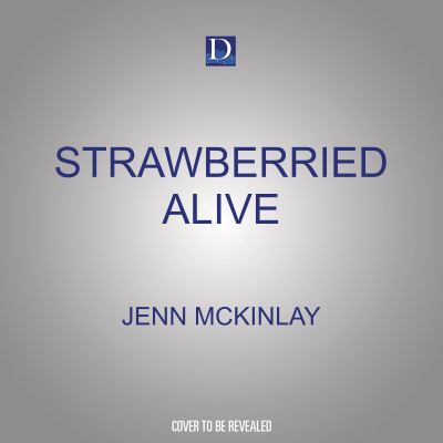 Cover for Jenn McKinlay · Strawberried Alive (CD) (2022)