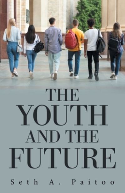 Cover for Seth A Paitoo · The Youth and the Future (Paperback Bog) (2022)