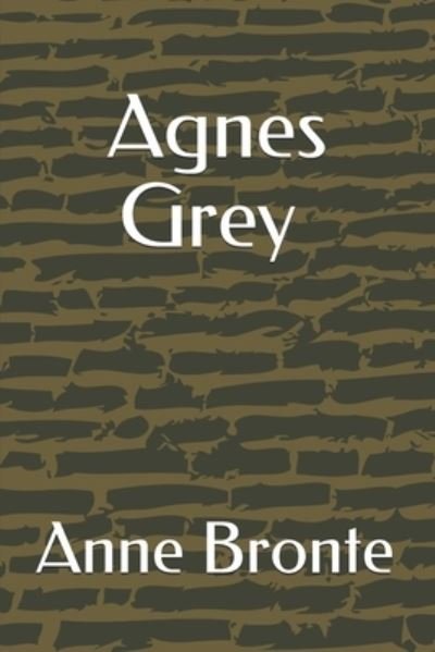 Cover for Anne Bronte · Agnes Grey (Annotated) (Paperback Book) (2019)