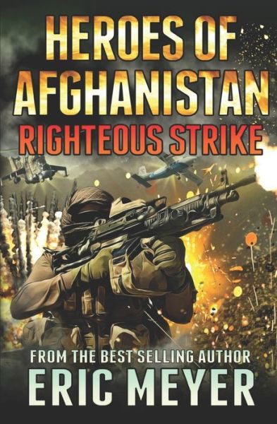 Black Ops - Heroes of Afghanistan - Eric Meyer - Libros - Independently Published - 9781679580765 - 22 de diciembre de 2019