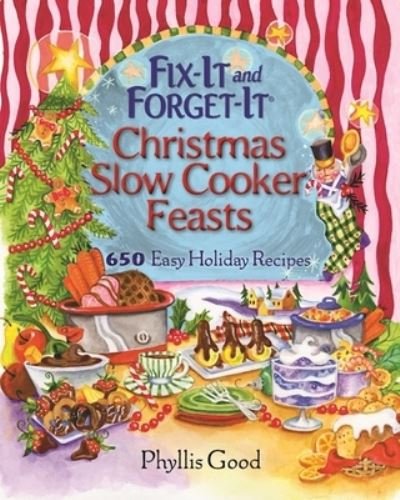 Cover for Phyllis Good · Fix-It and Forget-It Christmas Slow Cooker Feasts (Pocketbok) (2016)