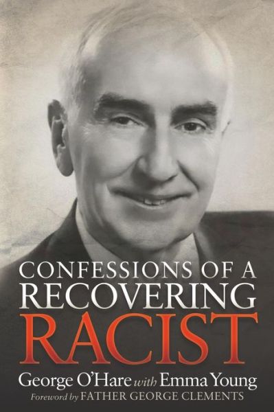 Cover for George O'Hare · Confessions of a Recovering Racist (Paperback Book) (2018)