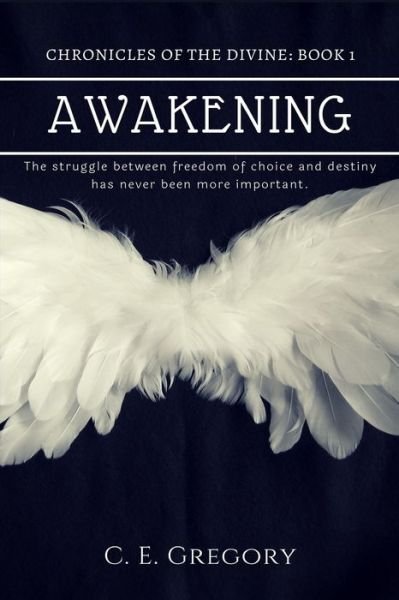 Cover for C E Gregory · Awakening (Paperback Book) (2019)